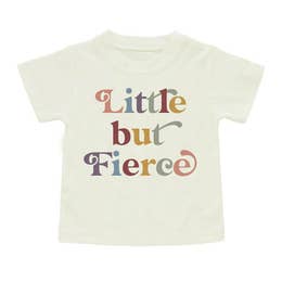 Little But Fierce Toddler T-Shirt